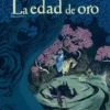 EDAD DE ORO, LA VOL.1 [CARTONE]
