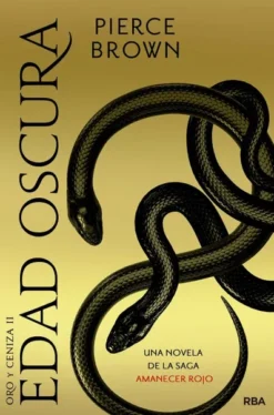 EDAD OSCURA (ORO Y CENIZA II) (AMANECER ROJO 5) [RUSTICA]