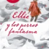 ELATSOE Y LOS PERROS FANTASMA [RUSTICA]