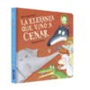 ELEFANTA QUE VINO A CENAR, LA (LA OVEJITA QUE VINO A CENAR) [CARTONE]