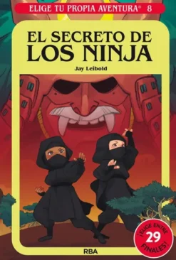ELIGE TU PROPIA AVENTURA Nº08: EL SECRETO DE LOS NINJA [CARTONE]