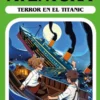 ELIGE TU PROPIA AVENTURA Nº09: TERROR EN EL TITANIC [RUSTICA]