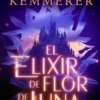 ELIXIR DE FLOR DE LUNA, EL (DESAFIA LA NOCHE 1) (FIRMADO POR SU AUTORA) [RUSTICA]
