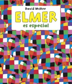 ELMER ES ESPECIAL (PRIMERAS LECTURAS) [CARTONE]