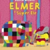 ELMER Y SUPER ELE [CARTONE]