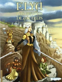 ELYA LAS BRUMAS DE ASCELTIS Nº03: EL REY AKORENO [CARTONE]