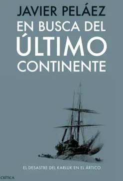 EN BUSCA DEL ULTIMO CONTINENTE [CARTONE]