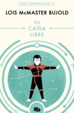 EN CAIDA LIBRE (LAS AVENTURAS DE MILES VORKOSIGAN 13) [BOLSILLO]