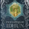 ENCICLOPEDIA DE IDHUN [CARTONE]