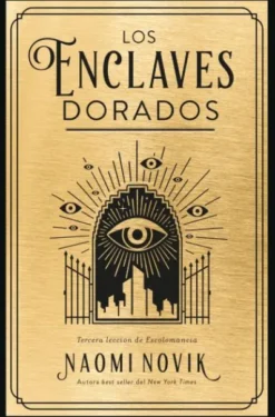 ENCLAVES DORADOS, LOS (ESCOLOMANCIA 3) [BOLSILLO]
