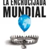 ENCRUCIJADA MUNDIAL, LA [CARTONE]