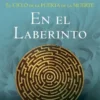 EN EL LABERINTO (EL CICLO DE LA PUERTA DE LA MUERTE 6) [RUSTICA]