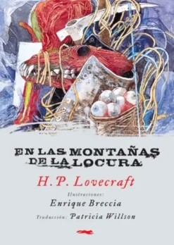EN LAS MONTAÑAS DE LA LOCURA (ILUSTRADO POR ENRIQUE BRECCIA) [RUSTICA]