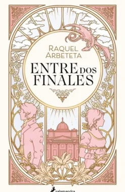 ENTRE DOS FINALES [RUSTICA]