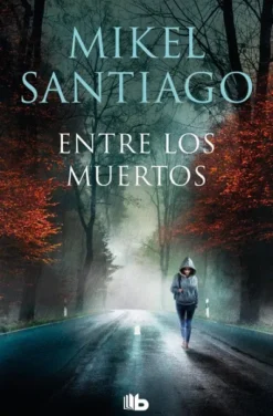 ENTRE LOS MUERTOS (TRILOGIA DE ILLUMBE 3) [BOLSILLO]