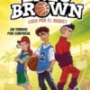 ENZO BROWN LOCO POR EL BASKET Nº03: UN TORNEO POR SORPRESA [CARTONE]