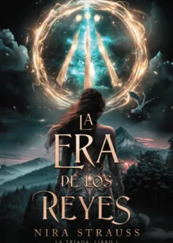 ERA DE LOS REYES, LA (LA TRIADA 1) [RUSTICA]