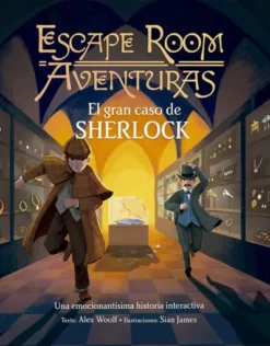 ESCAPE ROOM AVENTURAS: EL GRAN CASO DE SHERLOCK (HISTORIA INTERACTIVA) [CARTONE]