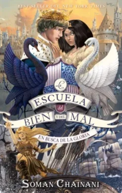 ESCUELA DEL BIEN Y DEL MAL, LA Nº04: EN BUSCA DE LA GLORIA [RUSTICA]