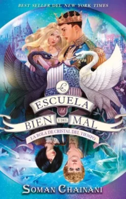 ESCUELA DEL BIEN Y DEL MAL, LA Nº05: LA BOLA DE CRISTAL DEL TIEMPO [RUSTICA]