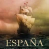 ESPAÑA: LA PRIMERA GLOBALIZACION [CARTONE]
