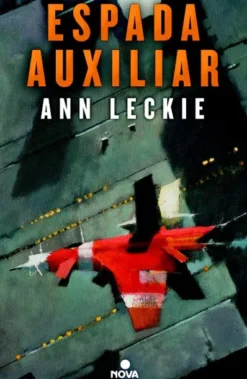 ESPADA AUXILIAR (TRILOGIA IMPERIAL DEL RADCH 2) [RUSTICA]