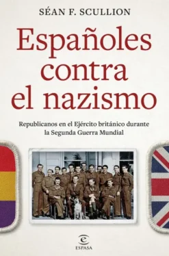 ESPAÑOLES CONTRA EL NAZISMO [RUSTICA]