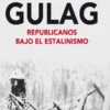 ESPAÑOLES EN EL GULAG [CARTONE]