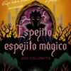 ESPEJITO, ESPEJITO MAGICO (UN GIRO INESPERADO) [RUSTICA]