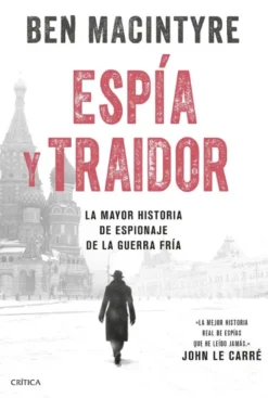 ESPIA Y TRAIDOR [RUSTICA]