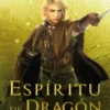ESPIRITU DEL DRAGON (EL SENDERO DEL GUARDABOSQUES, LIBRO 12) [CARTONE]