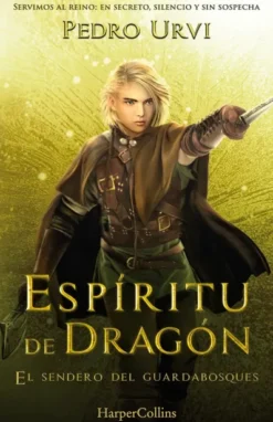 ESPIRITU DEL DRAGON (EL SENDERO DEL GUARDABOSQUES, LIBRO 12) [CARTONE]