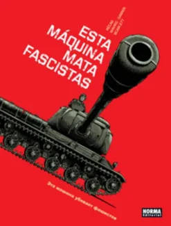 ESTA MAQUINA MATA FASCISTAS [CARTONE]