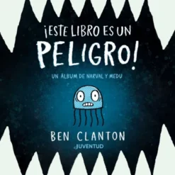 ESTE LIBRO ES UN PELIGRO! [CARTONE]