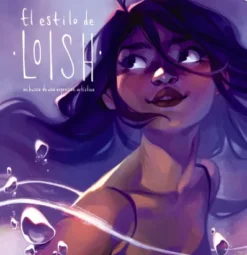 ESTILO DE LOISH, EL: EN BUSCA DE UNA EXPRESION ARTISTICA [CARTONE]