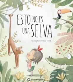 ESTO NO ES UNA SELVA [CARTONE]