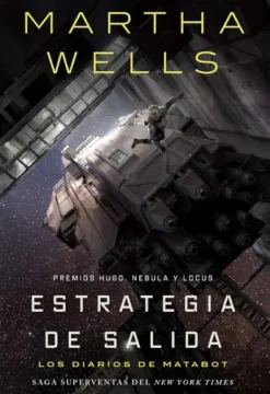 ESTRATEGIA DE SALIDA (LOS DIARIOS DE MATABOT 4) [CARTONE]