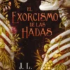 EXORCISMO DE LAS HADAS, EL (PERVERSAS REALIDADES 1) [RUSTICA]