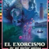 EXORCISMO DE MI MEJOR AMIGA, EL [RUSTICA]