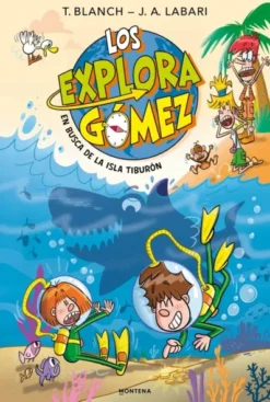 EXPLORAGOMEZ, LOS Nº03: EN BUSCA DE LA ISLA TIBURON [RUSTICA]