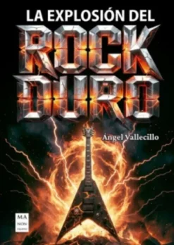 EXPLOSION DEL ROCK DURO, LA [RUSTICA]