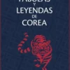 FABULAS Y LEYENDAS DE COREA [RUSTICA]