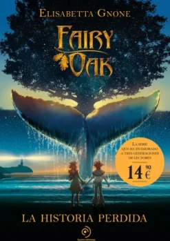 FAIRY OAK: LA HISTORIA PERDIDA [CARTONE]