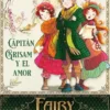 FAIRY OAK Nº04: CAPITAN GRISAM Y EL AMOR [CARTONE]