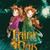 FAIRY OAK Nº01: EL SECRETO DE LAS GEMELAS (NUEVA EDICION) [CARTONE]