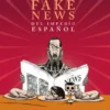 FAKE NEWS DEL IMPERIO ESPAÑOL [RUSTICA]