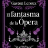 FANTASMA DE LA OPERA, EL [CARTONE]