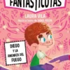 FANTASTICOTAS, LAS Nº15: DIEGO Y LA AMENAZA DEL FUEGO [RUSTICA]