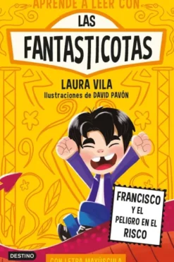 FANTASTICOTAS, LAS Nº14: FRANCISCO Y EL PELIGRO EN EL RISCO [RUSTICA]