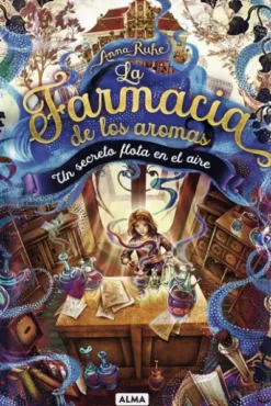 FARMACIA DE LOS AROMAS, LA VOL.01: UN SECRETO FLOTA EN EL AIRE [CARTONE]